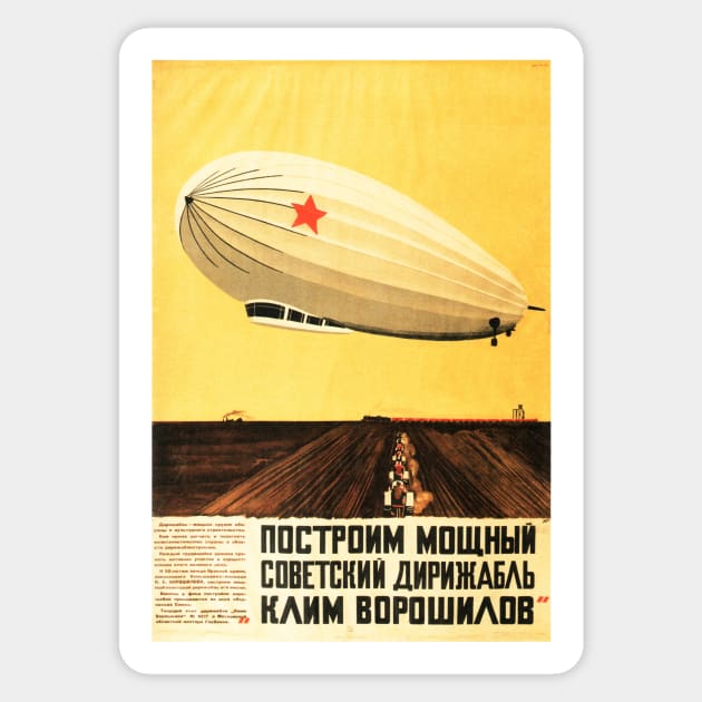 Lets Build a Powerful Airship! Zeppelin Vintage Soviet Propaganda Sticker by vintageposters